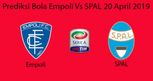 Prediksi Bola Empoli Vs SPAL 20 April 2019