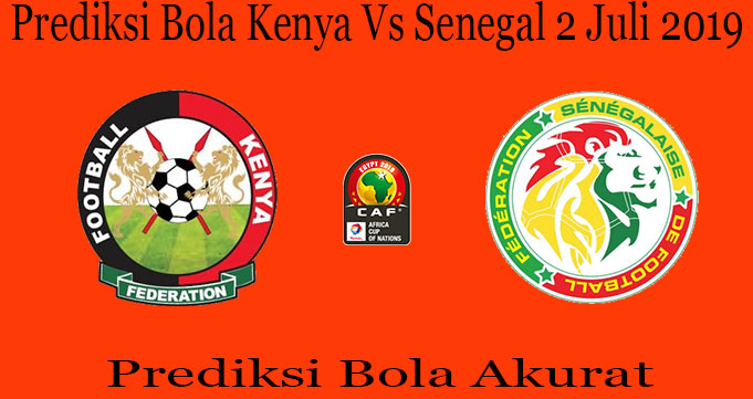 Prediksi Bola Kenya Vs Senegal 2 Juli 2019