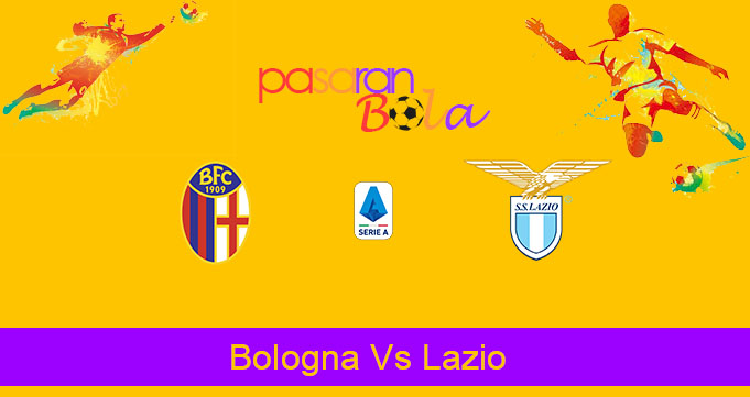 Prediksi Bola Bologna Vs Lazio 6 Oktober 2019