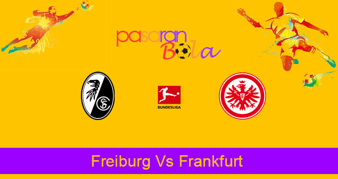 Prediksi Bola Freiburg Vs Frankfurt 11 November 2019