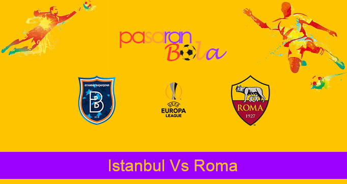 Prediksi Bola Istanbul Vs Roma 29 November 2019
