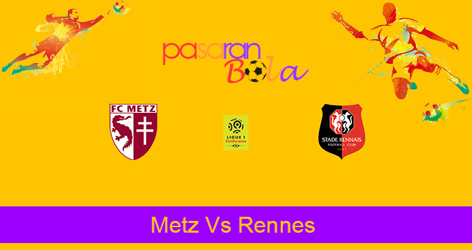 Prediksi Bola Metz Vs Rennes 5 Desember 2019