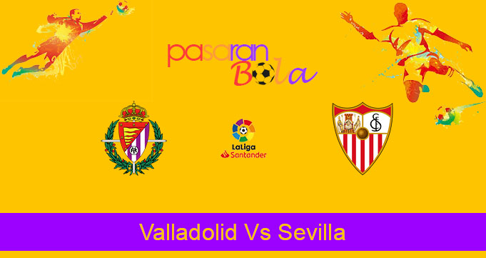 Prediksi Bola Valladolid Vs Sevilla 25 November 2019
