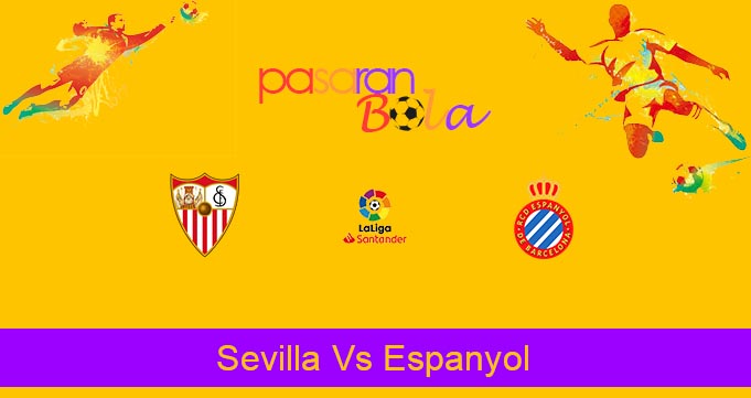 Prediksi Bola Sevilla Vs Espanyol 16 Februari 2020
