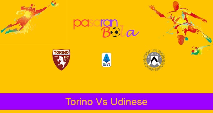 Prediksi Bola Torino Vs Udinese 7 Maret 2020