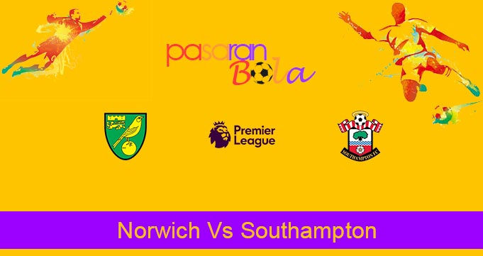 Prediksi Bola Norwich Vs Southampton 14 Maret 2020