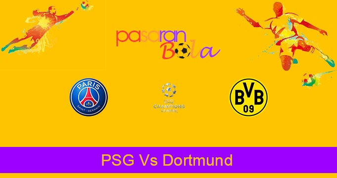 Prediksi Bola PSG Vs Dortmund 12 Maret 2020
