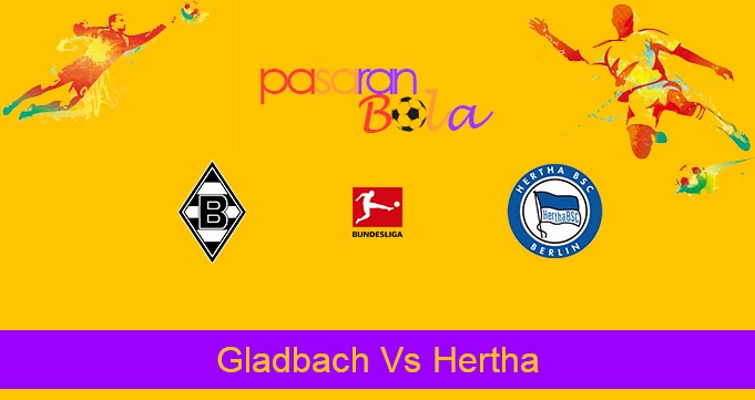 Prediksi Bola Gladbach Vs Hertha 27 Juni 2020