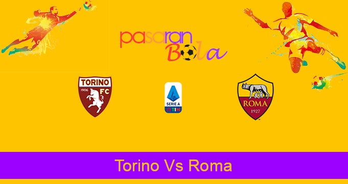 Prediksi Bola Torino Vs Roma 30 Juli 2020