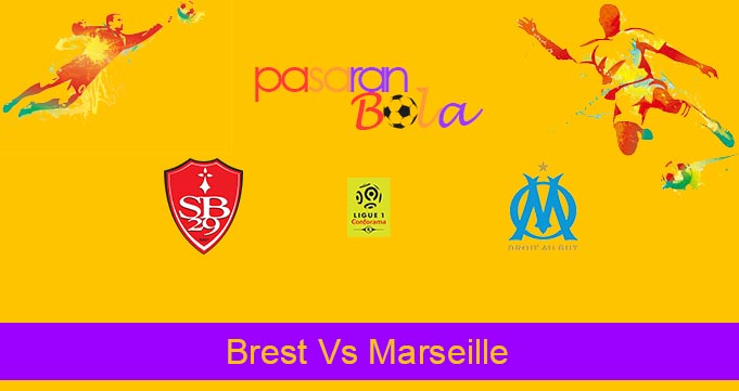 Prediksi Bola Brest Vs Marseille 31 Agustus 2020