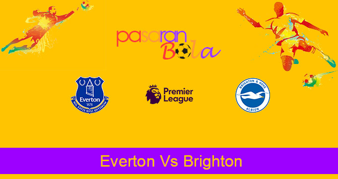 Prediksi Bola Everton Vs Brighton 3 Oktober 2020