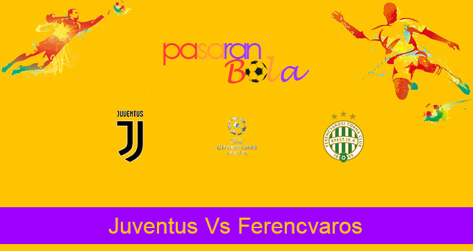 Prediksi Bola Juventus Vs Ferencvaros 25 November 2020