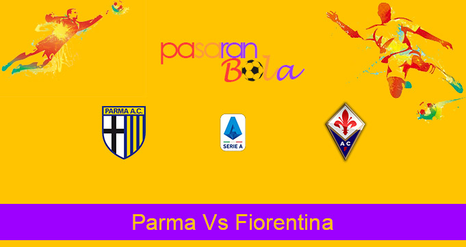 Prediksi Bola Parma Vs Fiorentina 8 November 2020