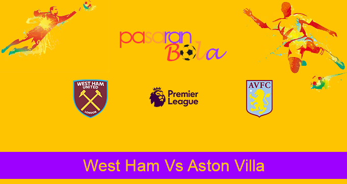 Prediksi Bola West Ham Vs Aston Villa 1 Desember 2020
