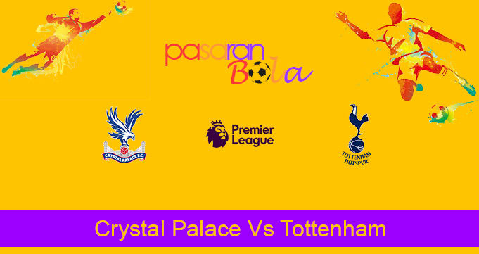 Prediksi Bola Crystal Palace Vs Tottenham 13 Desember 2020