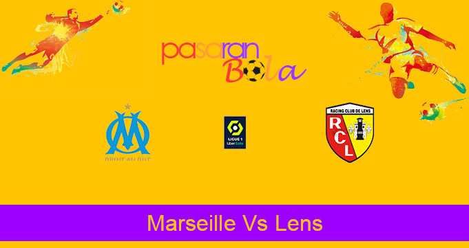 Prediksi Bola Marseille Vs Lens 21 Januari 2021