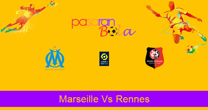 Prediksi Bola Marseille Vs Rennes 31 Januari 2021