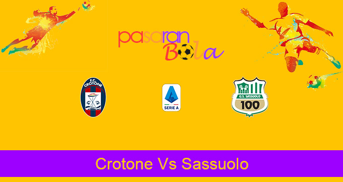 Prediksi Bola Crotone Vs Sassuolo 15 Februari 2021
