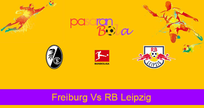 Prediksi Bola Freiburg Vs RB Leipzig 6 Maret 2021