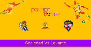 Prediksi Bola Sociedad Vs Levante 8 Maret 2021