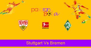 Prediksi Bola Stuttgart Vs Bremen 4 April 2021