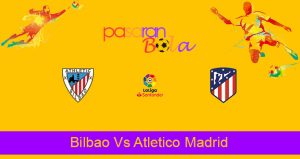 Prediksi Bola Bilbao Vs Atletico Madrid 26 April 2021