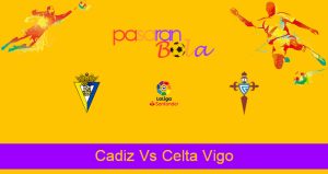 Prediksi Bola Cadiz Vs Celta Vigo 18 April 2021