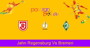 Prediksi Bola Jahn Regensburg Vs Bremen 7 April 2021