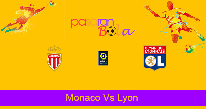 Prediksi Bola Monaco Vs Lyon 3 Mei 2021