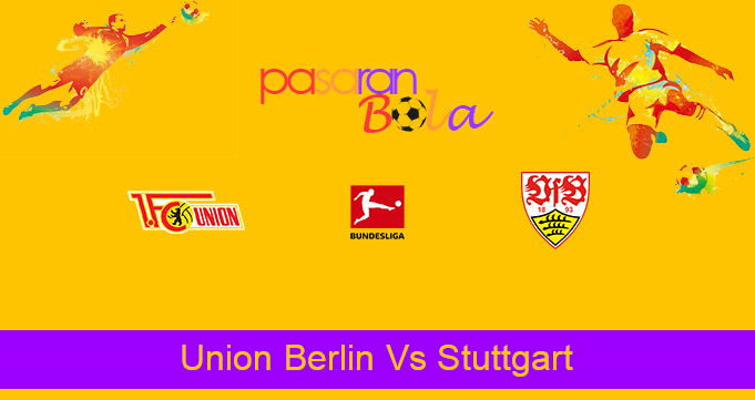 Prediksi Bola Union Berlin Vs Stuttgart 17 April 2021