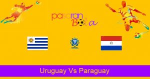 Prediksi Bola Uruguay Vs Paraguay 4 Juni 2021