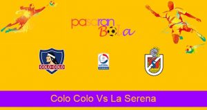 Prediksi Bola Colo Colo Vs La Serena 7 Juni 2021