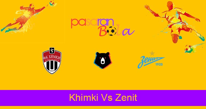 Prediksi Bola Khimki Vs Zenit 24 Juli 2021