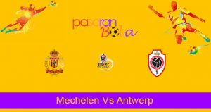 Prediksi Bola Mechelen Vs Antwerp 25 Juli 2021