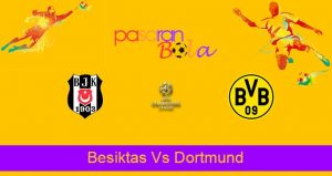 Prediksi Bola Besiktas Vs Dortmund 15 September 2021