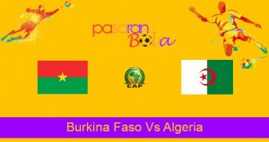 Prediksi Bola Burkina Faso Vs Algeria 8 September 2021