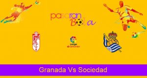 Prediksi Bola Granada Vs Sociedad 24 September 2021