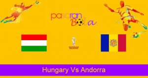 Prediksi Bola Hungary Vs Andorra 9 September 2021