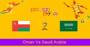 Prediksi Bola Oman Vs Saudi Arabia 7 September 2021