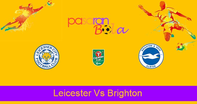 Prediksi Bola Leicester Vs Brighton 28 Oktober 2021