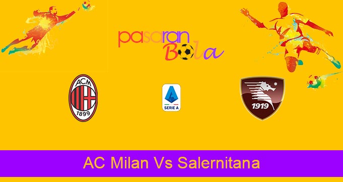 Prediksi Bola AC Milan Vs Salernitana 4 Desember 2021