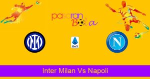 Prediksi Bola Inter Milan Vs Napoli 22 November 2021