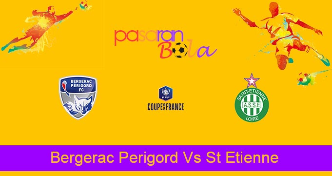 Prediksi Bola Bergerac Perigord Vs St Etienne 31 Januari 2022