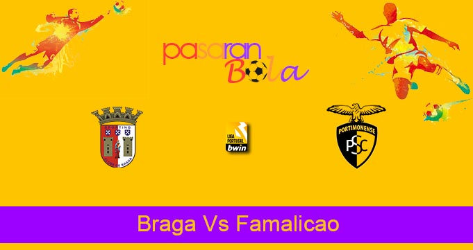Prediksi Bola Braga Vs Famalicao 10 Januari 2022