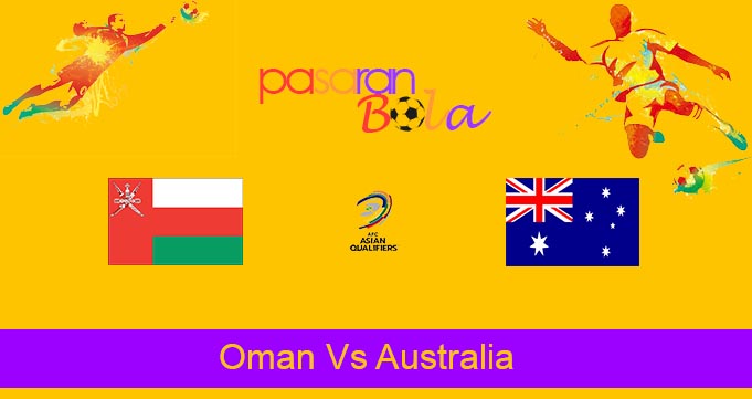 Prediksi Bola Oman Vs Australia 1 Februari 2022