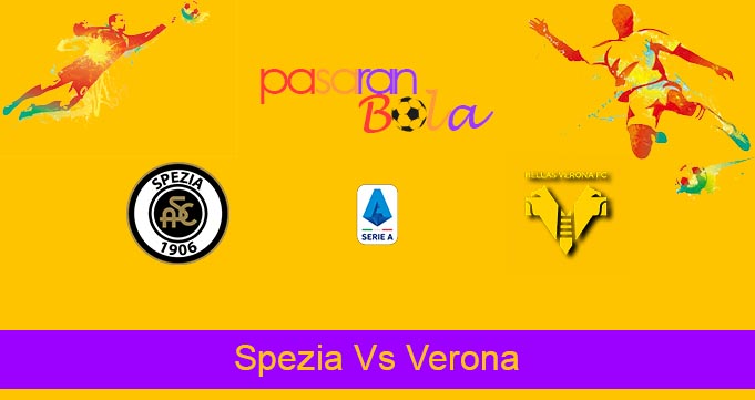 Prediksi Bola Spezia Vs Verona 6 Januari 2022
