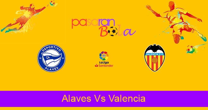 Prediksi Bola Alaves Vs Valencia 13 Februari 2022