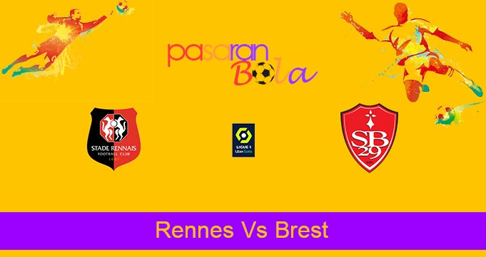 Prediksi Bola Rennes Vs Brest 6 Februari 2022