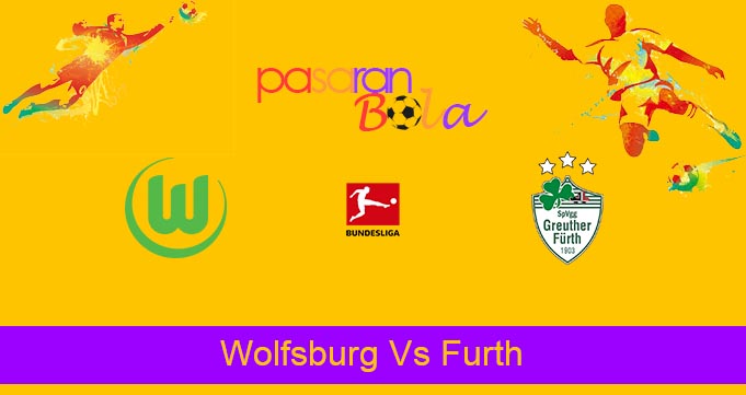 Prediksi Bola Wolfsburg Vs Furth 6 Februari 2022