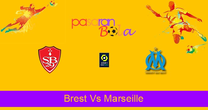 Prediksi Bola Brest Vs Marseille 14 Maret 2022